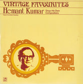 Hemant Kumar - Vintage Favourites (Hemant Kumar Sings His Own Compositions) (Vinyl)